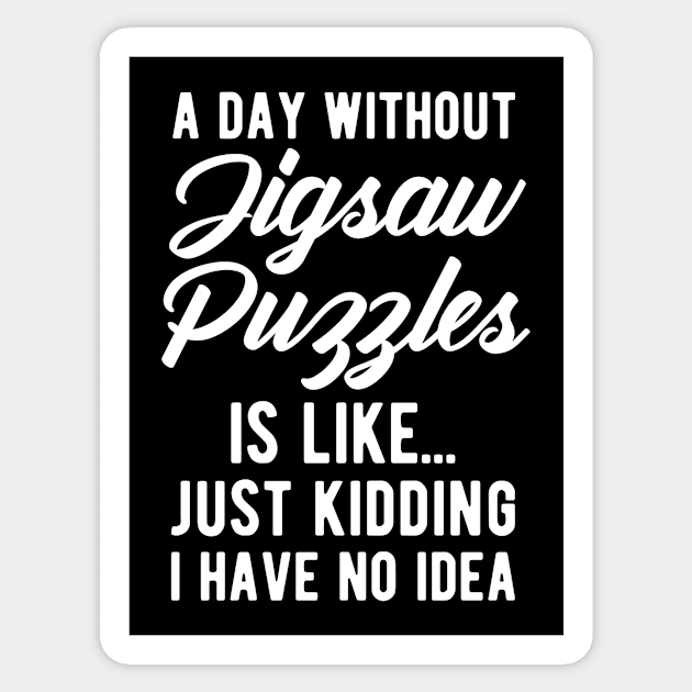 Jigsaw Puzzles Funny Quote Sticker by BlueTodyArt